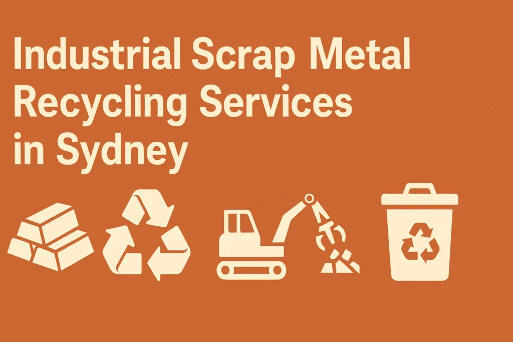 Industrial Scrap Metal Recycling Services in Sydney